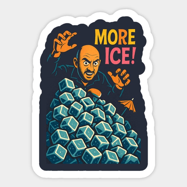More Ice! Sticker by Dr. Cork
